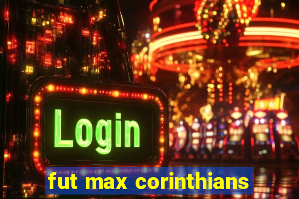 fut max corinthians